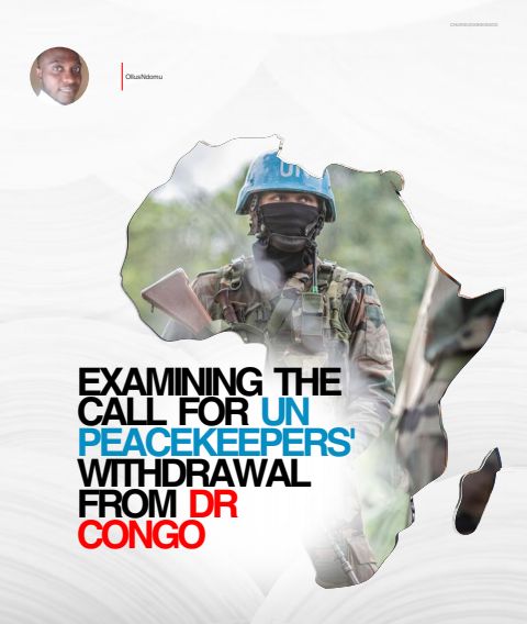 Examining the Call for UN Peacekeepers’ Withdrawal From DR Congo 