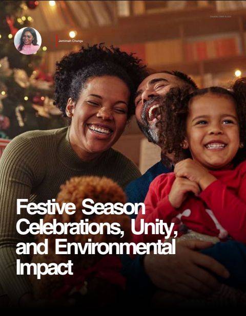 Festive Season Celebrations, Unity, and Environmental Impact