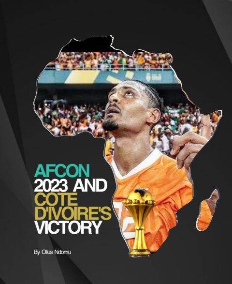 AFCON 2023 and Cote D’Ivoire’s Victory